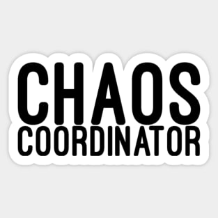 Chaos Coordinator Sticker